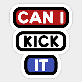 Can I kick it ( Cassloww) #08 Sticker